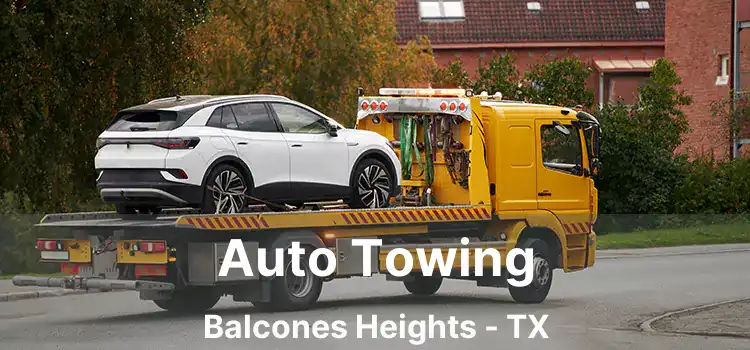 Auto Towing Balcones Heights - TX