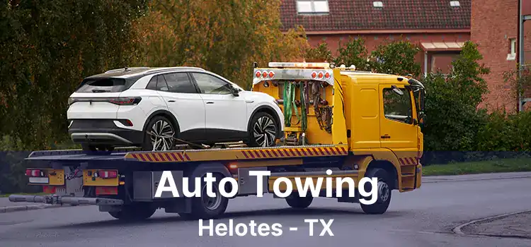 Auto Towing Helotes - TX
