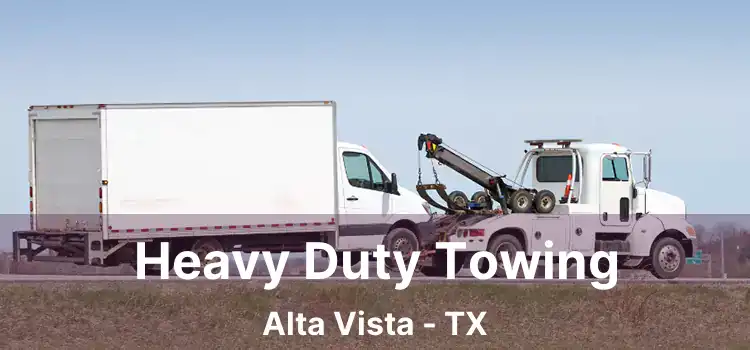 Heavy Duty Towing Alta Vista - TX
