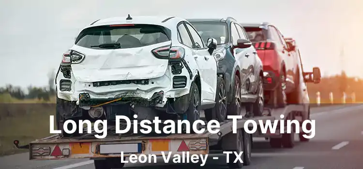 Long Distance Towing Leon Valley - TX