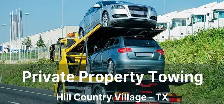 Private Property Towing Hill Country Village - TX