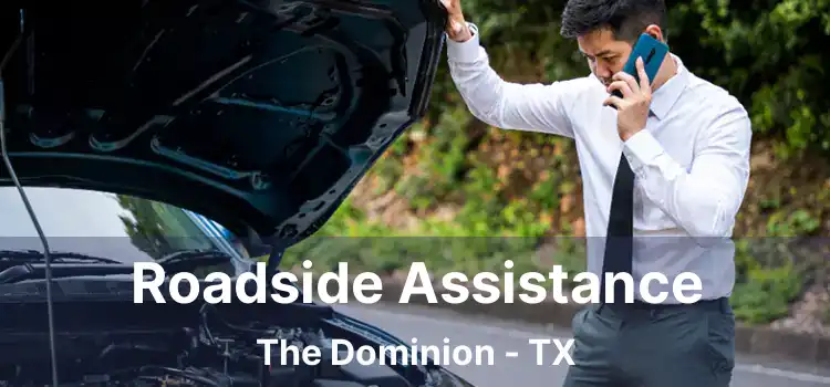 Roadside Assistance The Dominion - TX
