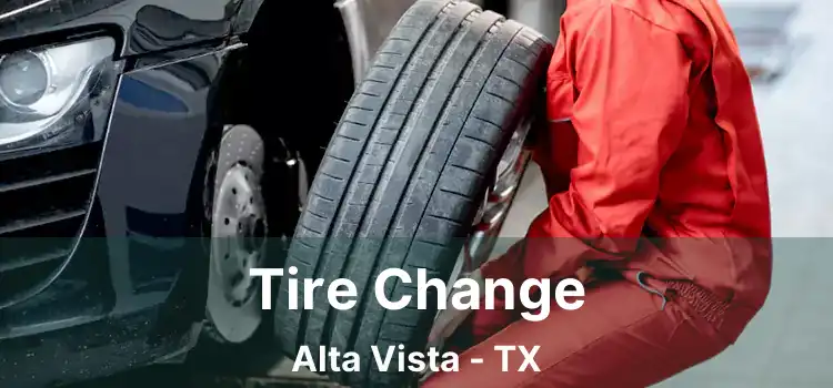 Tire Change Alta Vista - TX