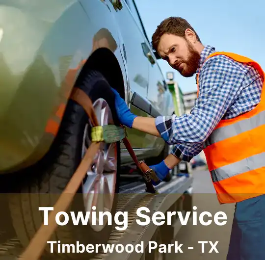 Towing Service Timberwood Park - TX