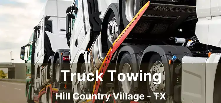 Truck Towing Hill Country Village - TX