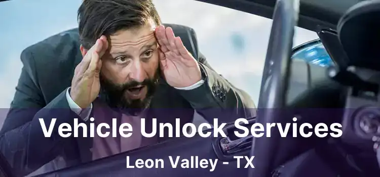 Vehicle Unlock Services Leon Valley - TX
