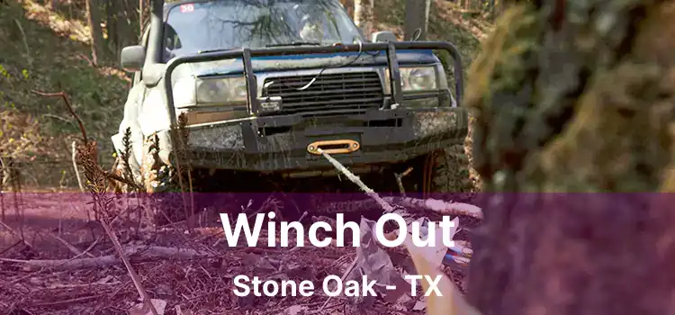Winch Out Stone Oak - TX